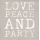 LOVE PEACE AND PARTY harmaa servetti